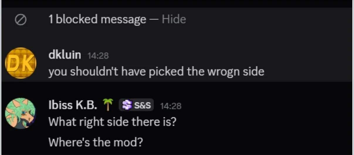 Exhibit 1: telling a PE member that they chose the wrong side