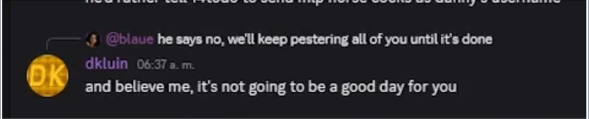 Exhibit 3: promise to keep pressuring the team and warning of consequences